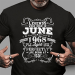 Legends Born June 1968 Years Old Awesome Birthday Gifts Birthday Shirt - Scotstee Shop