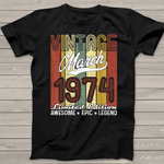 Limited Edition March 1974 Years Old Birthday Vintage Birthday Shirt - Scotstee Shop