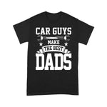 Mechanic Dad Shirt Car Guys Make The Best Dads Gift Funny Garage Mechanic Dad Father's Day Shirt - Scotstee Shop