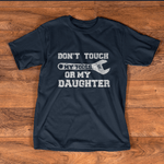 Mechanic Dad Shirt Don't Touch My Tools Or My Daughter Shirt Funny Dad Gift Father's Day Shirt - Scotstee Shop