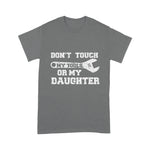 Mechanic Dad Shirt Don't Touch My Tools Or My Daughter Shirt Funny Dad Gift Father's Day Shirt - Scotstee Shop