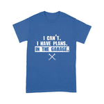 Mechanic Dad Shirt I Cant I Have Plans In The Garage Funny Car Mechanic Father's DayShirt - Scotstee Shop