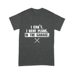 Mechanic Dad Shirt I Cant I Have Plans In The Garage Funny Car Mechanic Father's DayShirt - Scotstee Shop