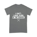 Mechanic Dad Shirt I Cant I Have Plans In The Garage Funny Car Mechanic Father's DayShirt - Scotstee Shop