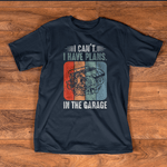 Mechanic Dad Shirt I Cant I Have Plans In The Garage Funny Car Mechanic Gift Father's Day Shirt - Scotstee Shop