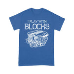 Mechanic Dad Shirt I Play With Blocks Mechanic Engine Block Car Mechanic Gift Funny Father's Day Shirt - Scotstee Shop