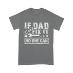 Mechanic Dad Shirt If Dad Can't Fix It No One Can Mechanic Driving Fixing Cars Father's Day Shirt - Scotstee Shop