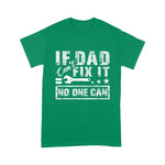 Mechanic Dad Shirt If Dad Can't Fix It No One Can Mechanic Driving Fixing Cars Father's Day Shirt - Scotstee Shop