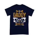 Mechanic Dad Shirt If Daddy Can't Fix It No One Can Funny Father's Day Shirt Funny Mechanic Gift Shirt - Scotstee Shop