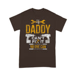 Mechanic Dad Shirt If Daddy Can't Fix It No One Can Funny Father's Day Shirt Funny Mechanic Gift Shirt - Scotstee Shop