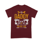Mechanic Dad Shirt If Daddy Can't Fix It No One Can Funny Father's Day Shirt Funny Mechanic Gift Shirt - Scotstee Shop
