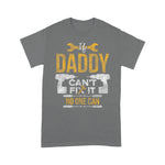 Mechanic Dad Shirt If Daddy Can't Fix It No One Can Funny Father's Day Shirt Funny Mechanic Gift Shirt - Scotstee Shop