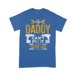 Mechanic Dad Shirt If Daddy Can't Fix It No One Can Funny Father's Day Shirt Funny Mechanic Gift Shirt - Scotstee Shop