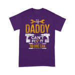 Mechanic Dad Shirt If Daddy Can't Fix It No One Can Funny Father's Day Shirt Funny Mechanic Gift Shirt - Scotstee Shop