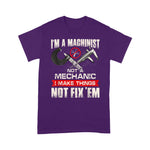 Mechanic Dad Shirt I'm A Machinist Not A Mechanic Proud CNC Machinist Father's Day Shirt Machinist Shirts - Scotstee Shop