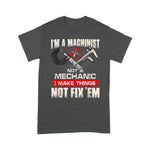 Mechanic Dad Shirt I'm A Machinist Not A Mechanic Proud CNC Machinist Father's Day Shirt Machinist Shirts - Scotstee Shop