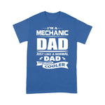Mechanic Dad Shirt I'm A Mechanic Dad Funny Mechanics Father's Day Shirt - Scotstee Shop