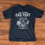 Mechanic Dad Shirt Mechanic Gifts Shirt Just One More Car Part I Promise Father's Day Shirt - Scotstee Shop