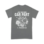 Mechanic Dad Shirt Mechanic Gifts Shirt Just One More Car Part I Promise Father's Day Shirt - Scotstee Shop
