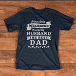 Mechanic Dad Shirt Mens Amazing Mechanic Awesome Husband Best Dad Gift Father's Day Shirt - Scotstee Shop