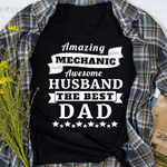 Mechanic Dad Shirt Mens Amazing Mechanic Awesome Husband Best Dad Gift Father's Day Shirt - Scotstee Shop