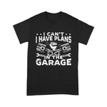 Mechanic Dad Shirt Mens I Cant I Have Plans In The Garage For A Mechanic Father's Day Shirt - Scotstee Shop