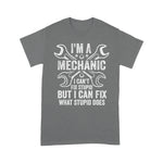 Mechanic Dad Shirt Mens Im A Mechanic I Cant Fix Stupid I Can Fix What Stupid Does Gift Father's Day Shirt - Scotstee Shop