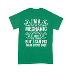 Mechanic Dad Shirt Mens Im A Mechanic I Cant Fix Stupid I Can Fix What Stupid Does Gift Father's Day Shirt - Scotstee Shop