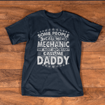 Mechanic Dad Shirt Mens Some People Call Me Mechanic Most Important Call Me Daddy Funny Father's Day Shirt - Scotstee Shop