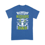 Mechanic Dad Shirt Some People Call Me Mechanic Most Important Call Me Dad Gift Father's Day Shirt - Scotstee Shop