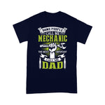 Mechanic Dad Shirt Some People Call Me Mechanic Most Important Call Me Dad Gift Father's Day Shirt - Scotstee Shop