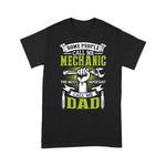 Mechanic Dad Shirt Some People Call Me Mechanic Most Important Call Me Dad Gift Father's Day Shirt - Scotstee Shop