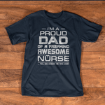 Scotstee Shop - Mens I'm A Proud Dad Of A Freaking Awesome Nurse For Father Day nurse t shirts
