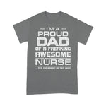 Scotstee Shop - Mens I'm A Proud Dad Of A Freaking Awesome Nurse For Father Day nurse t shirts