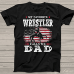 Scotstee Shop - Mens My Favorite Wrestler Calls Me Dad USA Flag Father's day 4th Of July Shirt