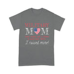 Scotstee Shop - Military Mom I Raised My Hero America American Armed Forces 4th Of July Shirt