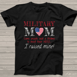 Scotstee Shop - Military Mom I Raised My Hero America American Armed Forces 4th Of July Shirt