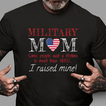 Scotstee Shop - Military Mom I Raised My Hero America American Armed Forces 4th Of July Shirt