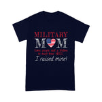 Scotstee Shop - Military Mom I Raised My Hero America American Armed Forces 4th Of July Shirt