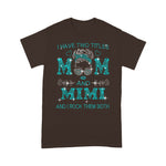 Scotstee Shop - Mother Day Shirts I have two titles Mom and Mimi And I rock them both, Love Mom