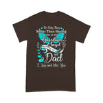 Scotstee Shop - My Dad is my Guardian Angel, Missing My Dad in Heaven Shirts My Guardian Angel T Shirts