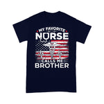 Scotstee Shop - My Favorite Nurse Calls Me Brother USA Flag Brother Gift 4th Of July Shirt Nurse 4th of July Shirt