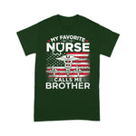 Scotstee Shop - My Favorite Nurse Calls Me Brother USA Flag Brother Gift 4th Of July Shirt Nurse 4th of July Shirt