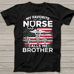 Scotstee Shop - My Favorite Nurse Calls Me Brother USA Flag Brother Gift 4th Of July Shirt Nurse 4th of July Shirt