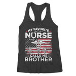 My Favorite Nurse Calls Me Brother USA Flag Brother Gift Women's Tank Top nurse t shirts - Scotstee Shop
