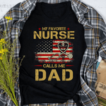 Scotstee Shop - My Favorite Nurse Calls Me Dad Gift For Father Day Shirts nurse t shirts
