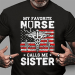 Scotstee Shop - My Favorite Nurse Calls Me Sister USA Flag 4th Of July Shirt Nurse 4th of July Shirt nurse t shirts
