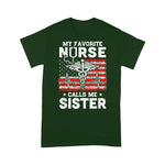 Scotstee Shop - My Favorite Nurse Calls Me Sister USA Flag 4th Of July Shirt Nurse 4th of July Shirt nurse t shirts