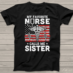 Scotstee Shop - My Favorite Nurse Calls Me Sister USA Flag 4th Of July Shirt Nurse 4th of July Shirt nurse t shirts