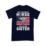 Scotstee Shop - My Favorite Nurse Calls Me Sister USA Flag 4th Of July Shirt Nurse 4th of July Shirt nurse t shirts
